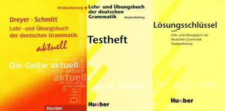 Lehr- und Übungsbuch der deutschen Grammatik - aktuell: Lehrbuch, Testheft und Lösungsschlüssel (repost)