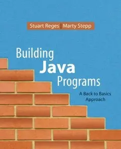 Building Java Programs: A Back to Basics Approach (Repost)