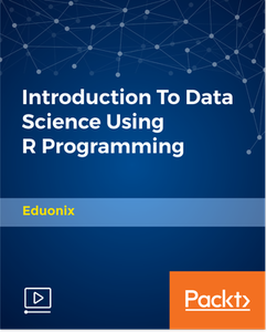 Introduction To Data Science Using R Programming