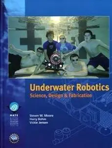 Underwater Robotics : Science, Design and Fabrication (Repost)
