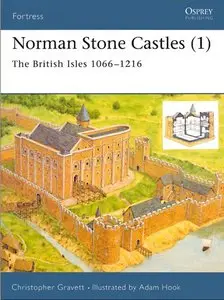 Norman Stone Castles (1): The British Isles 1066 - 1216