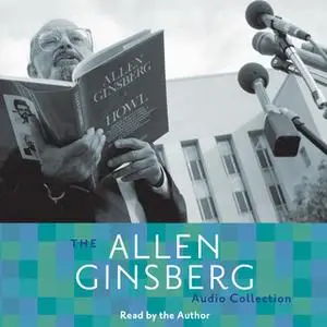 «Allen Ginsberg Poetry Collection» by Allen Ginsberg
