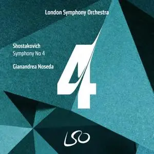 London Symphony Orchestra & Gianandrea Noseda - Shostakovich: Symphony No. 4 (2019) [Official Digital Download 24/96]