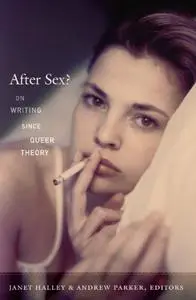 After Sex?: On Writing since Queer Theory