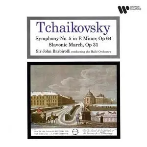 Sir John Barbirolli - Tchaikovsky Symphony No.5, Op. 64 & Slavonic March, Op. 31 (1959/2020) [Official Digital Download 24/192]