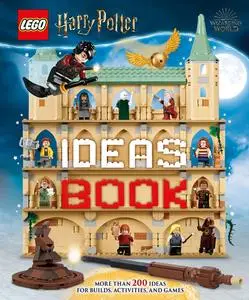 LEGO Harry Potter Ideas Book: More Than 200 Ideas for Builds, Activities and Games (LEGO Harry Potter)
