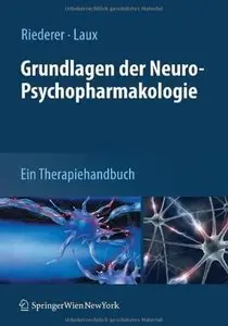 Grundlagen der Neuro-Psychopharmakologie: Ein Therapiehandbuch [Repost]