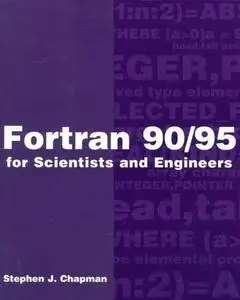 Fortran 90/95 for Scientists and Engineers