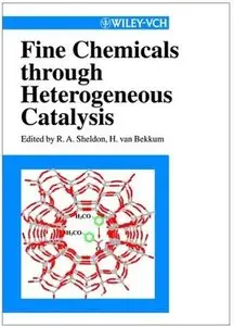 Fine Chemicals Through Heterogeneous Catalysis