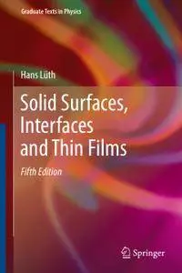 Solid Surfaces, Interfaces and Thin Films, Fifth Edition