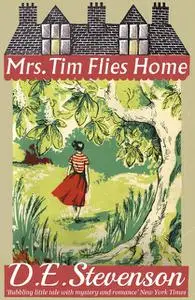 «Mrs. Tim Flies Home» by D.E. Stevenson