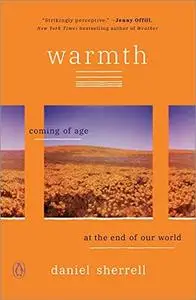 Warmth: Coming of Age at the End of Our World