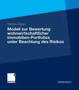 Risikoanalyse für die Immobilien-Portfoliobewertung: Entwicklung eines probabilistischen Modells zur quantitativen... (repost)