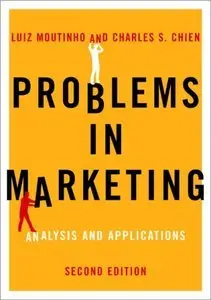 Problems in Marketing: Applying Key Concepts and Techniques, 2nd edition (repost)