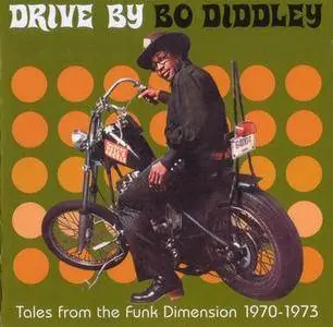 Bo Diddley - Tales From The Funk Dimension 1970-1973 (2004)