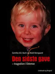«Den sidste gave» by Heidi Korsgaard,Camilla Alexander Bække Buch