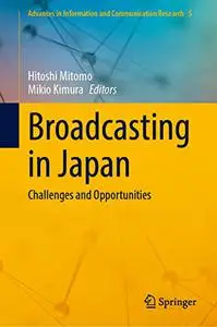 Broadcasting in Japan: Challenges and Opportunities