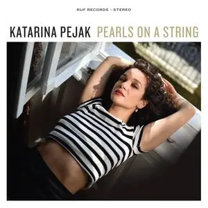 Katarina Pejak - Pearls On A String (2024) [Official Digital Download]
