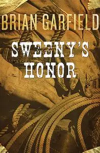«Sweeny's Honor» by Brian Garfield
