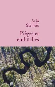 Sasa Stanisic - Pièges et embûches