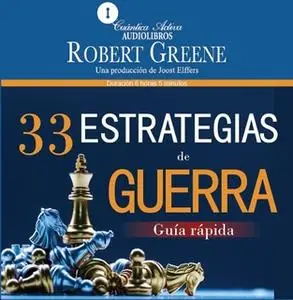 «33 estrategias de guerra, Guía rápida/ The 33 strategies of war» by Robert Greene