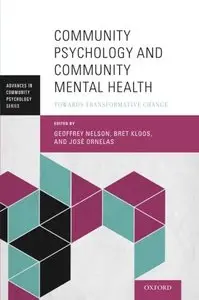 Community Psychology and Community Mental Health: Towards Transformative Change (repost)