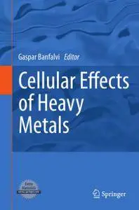 Cellular Effects of Heavy Metals