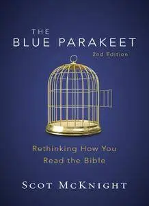 The Blue Parakeet: Rethinking How You Read the Bible, 2nd Edition