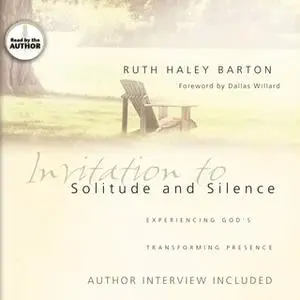 «Invitation to Solitude and Silence» by Ruth Haley Barton