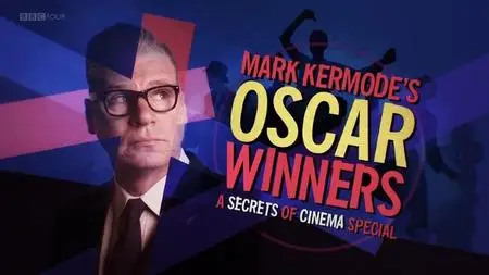 BBC - Mark Kermode's Secrets of Cinema: Oscar Winners (2019)