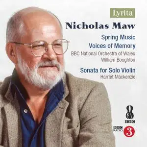 Harriet Mackenzie, BBC National Orchestra of Wales feat. William Boughton - Maw: Orchestral Works (2020)
