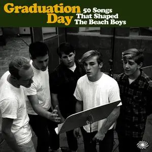 VA - Graduation Day 50 Songs That Shaped the Beach Boys (2013)