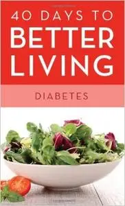 40 Days To Better Living Diabetes