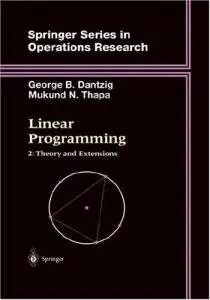 Linear Programming 2: Theory and Extensions (repost)