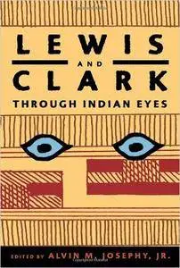 Lewis and Clark Through Indian Eyes (Repost)