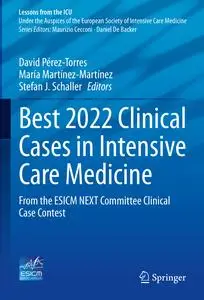 Best 2022 Clinical Cases in Intensive Care Medicine