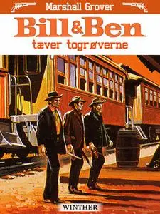 «Bill og Ben tæver togrøverne» by Marshall Grover