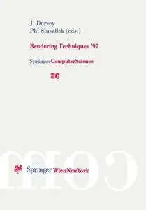 Rendering Techniques ’97: Proceedings of the Eurographics Workshop in St. Etienne, France, June 16–18, 1997