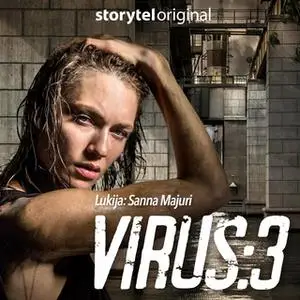 «Virus K3O1» by Daniel Åberg