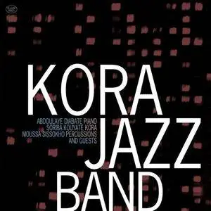 Kora Jazz Band - Kora Jazz Band and Guests (2011)