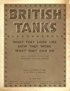 British Tanks - What They Look Like, How They Work, What They Can Do (Repost)