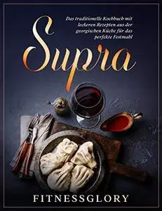 Supra: Das traditionelle Kochbuch mit leckeren Rezepten