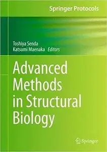 Advanced Methods in Structural Biology
