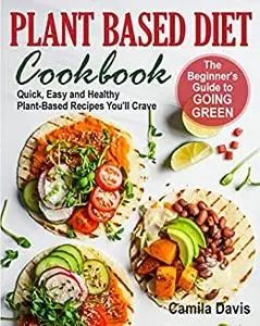 Plant Based Diet Cookbook