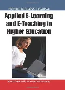 Applied E-Learning and E-Teaching in Higher Education [Repost]