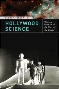 Hollywood Science: Movies, Science, and the End of the World (Repost)