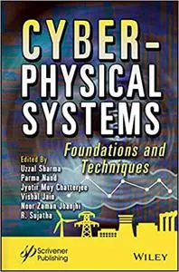 Cyber-Physical Systems: Foundations and Techniques