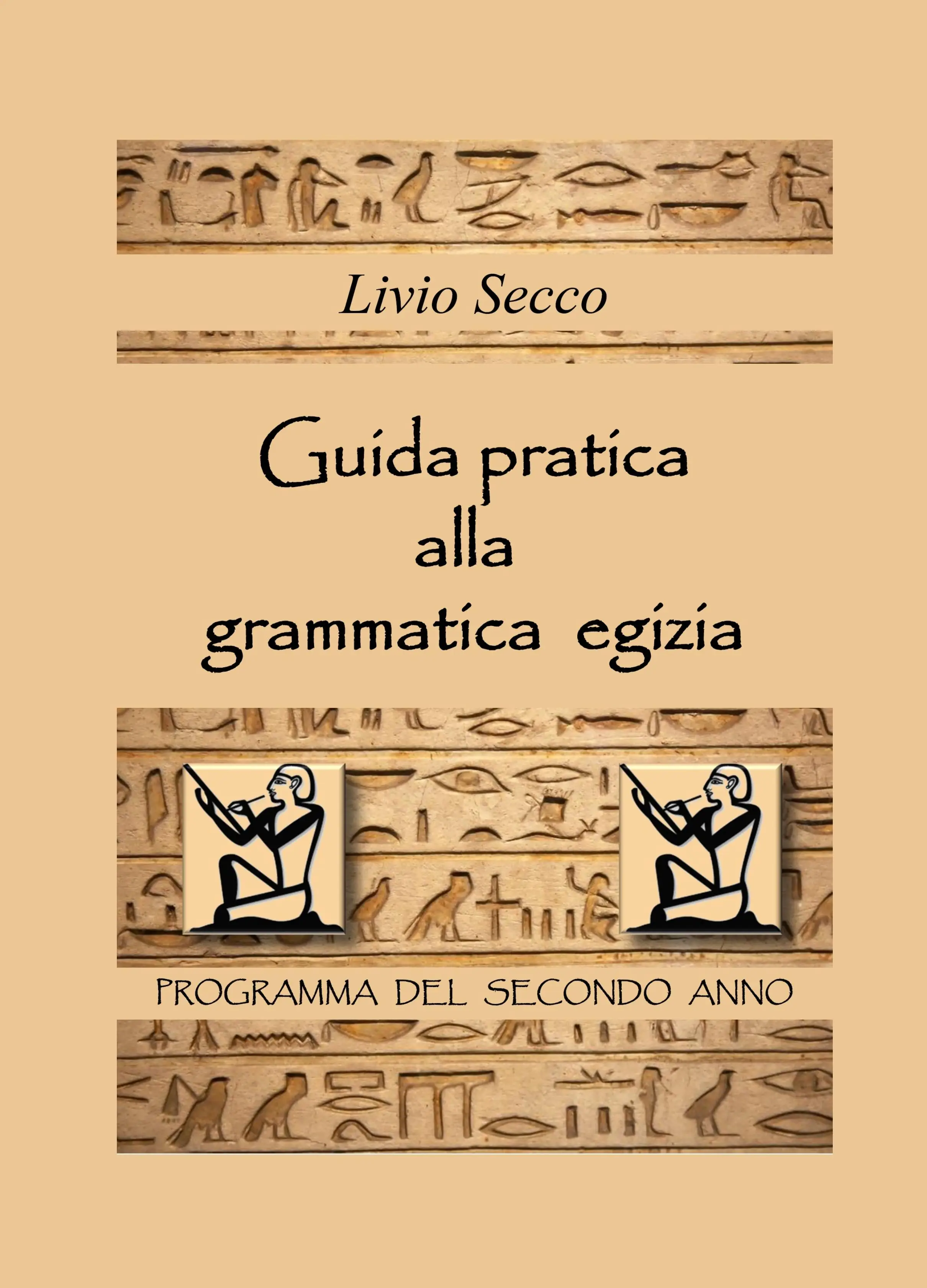 GUIDA PRATICA ALLA GRAMMATICA EGIZIA