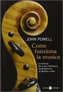 John Powell - Come funziona la musica