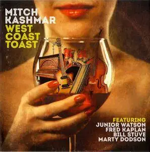 Mitch Kashmar - West Coast Toast (2016)